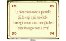 LE DONNE SONO COME LE PIASTRELLE TARGA IN LATTA ANTICATA