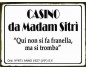 CASINO DA MADAM SITRI' TARGA IN LATTA ANTICHIZZATA