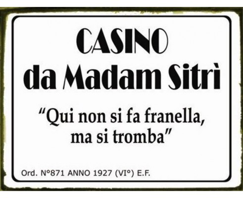 CASINO DA MADAM SITRI' TARGA IN LATTA ANTICHIZZATA